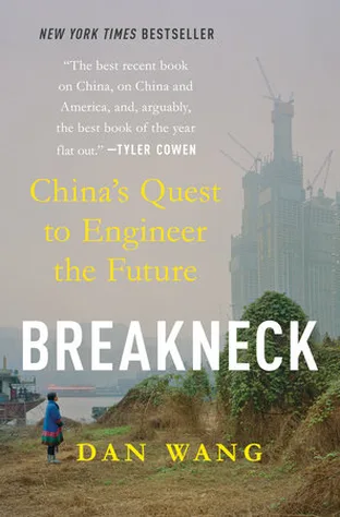 Cover of Breakneck: China's Quest to Engineer the Future by Dan Wang