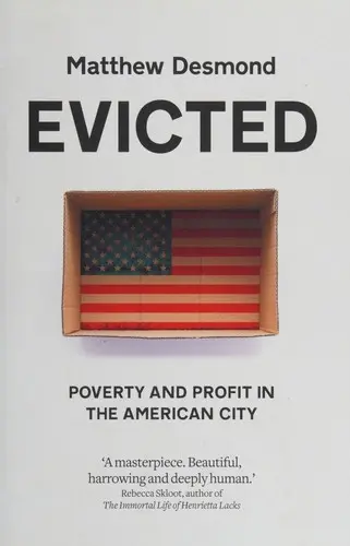 Evicted: Poverty and Profit in the American City