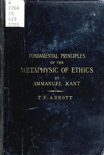 Groundwork of the Metaphysics of Morals