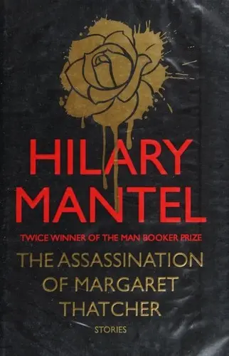The Assassination of Margaret Thatcher