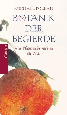 The Botany of Desire