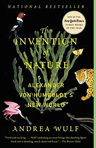 Cover of The Invention of Nature: Alexander von Humboldt's New World by Andrea Wulf