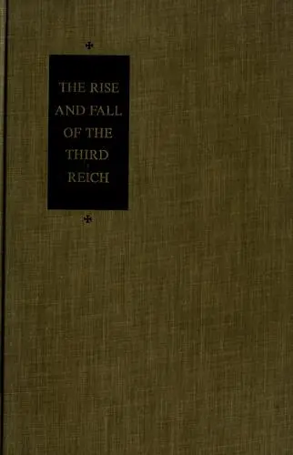 The Rise and Fall of the Third Reich