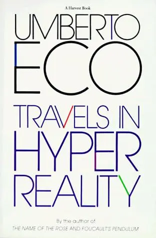 Travels in Hyperreality