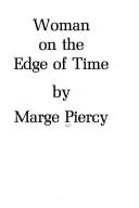 Woman on the Edge of Time