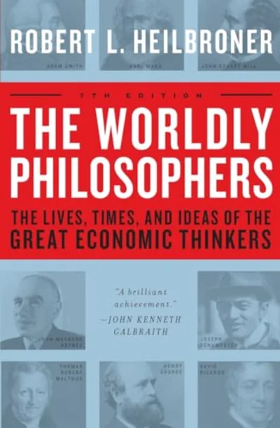 Cover of The Worldly Philosophers by Robert L. Heilbroner